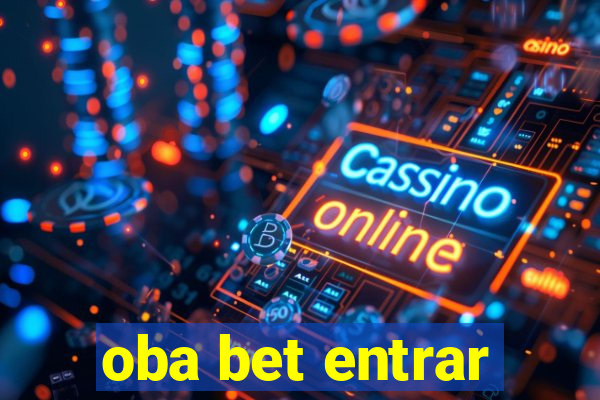 oba bet entrar
